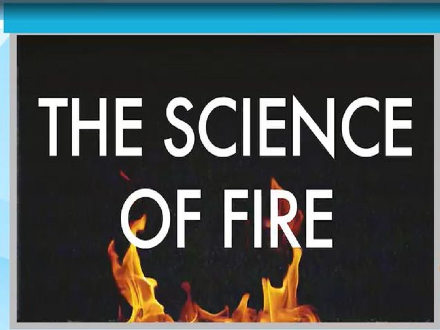 The Science of Fire